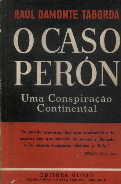 O Caso Perón: Uma Conspiração Continental