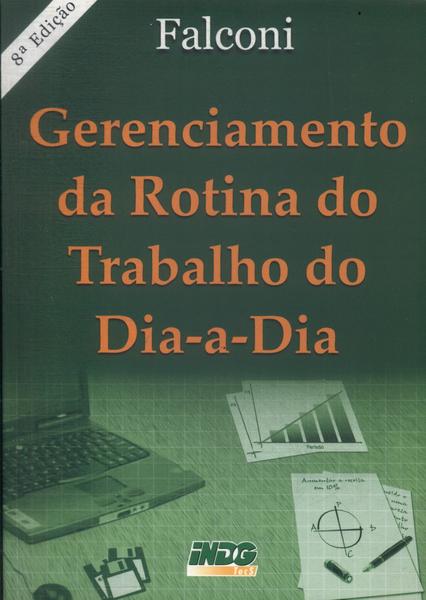 Gerenciamento Da Rotina Do Trabalho Do Dia-a-dia