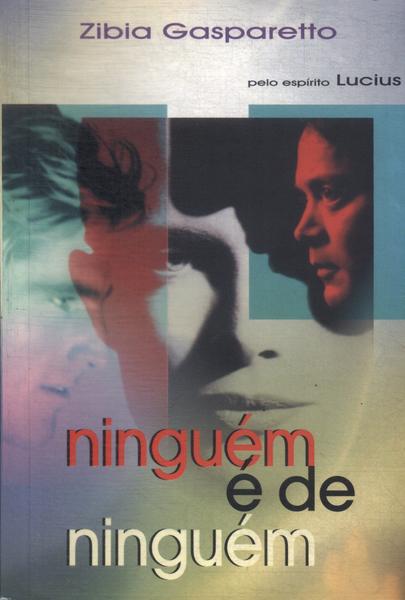 Ninguém É De Ninguém