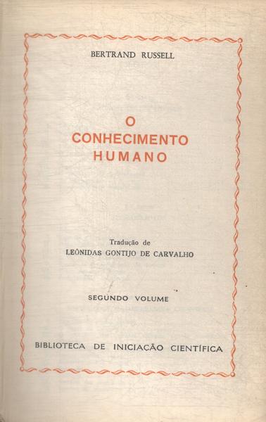 O Conhecimento Humano Vol 2