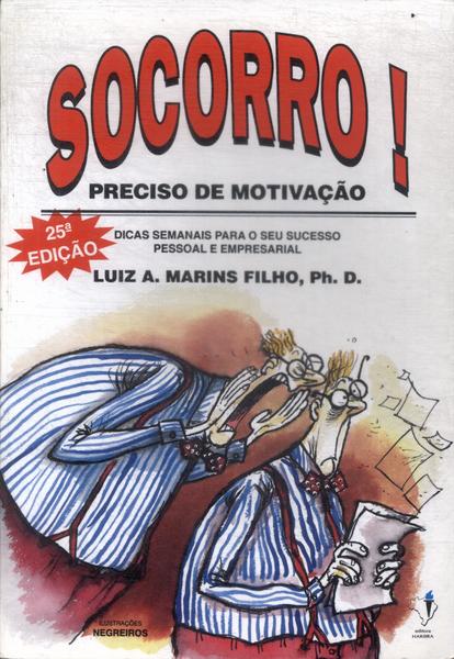 Socorro! Preciso De Motivação