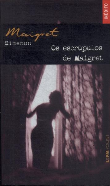 Os Escrúpulos De Maigret