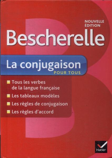 Bescherelle: La Conjugaison Pour Tous (2012)