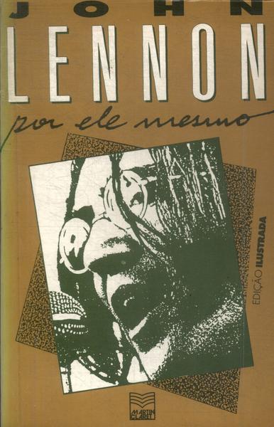 John Lennon Por Ele Mesmo