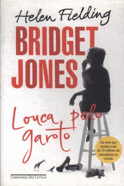 Bridget Jones: Louca Pelo Garoto
