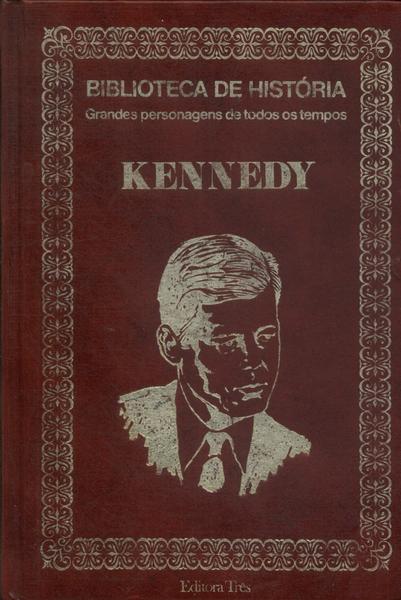 Biblioteca De História: Kennedy