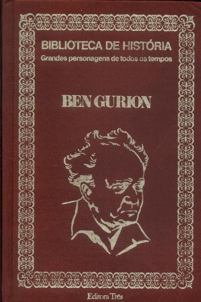 Biblioteca De História: Ben Gurion