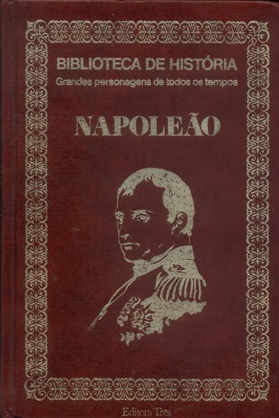 Biblioteca De História: Napoleão