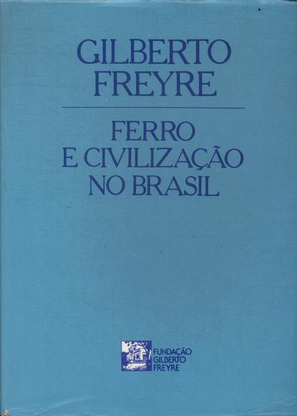 Ferro E Civilização No Brasil