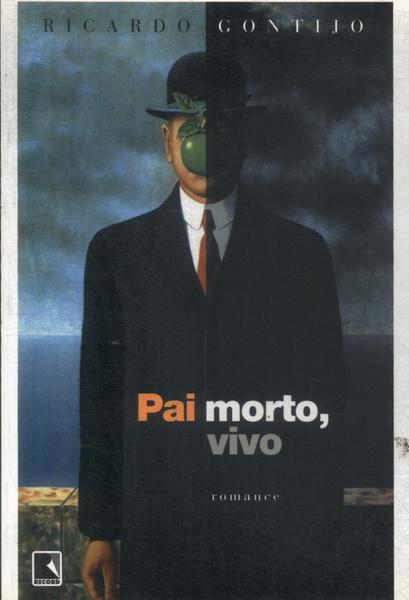 Pai Morto, Vivo