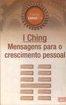 I Ching: Mensagens Para O Crescimento Pessoal