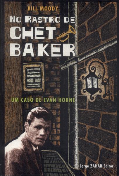 No Rastro De Chet Baker