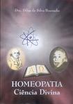 Homeopatia: Ciência Divina