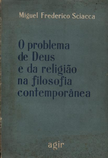 O Problema De Deus E Da Religião Na Filosofia Contemporânea