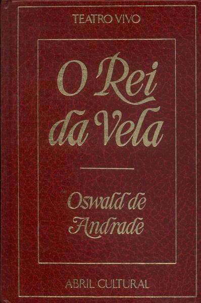 O Rei Da Vela