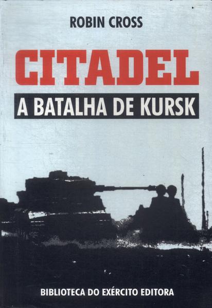 Citadel: A Batalha De Kursk