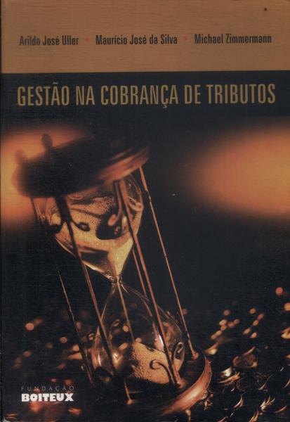 Gestão Na Cobrança De Tributos