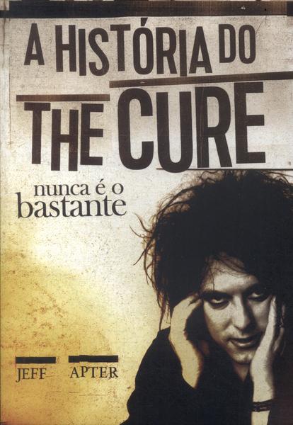 A História Do The Cure