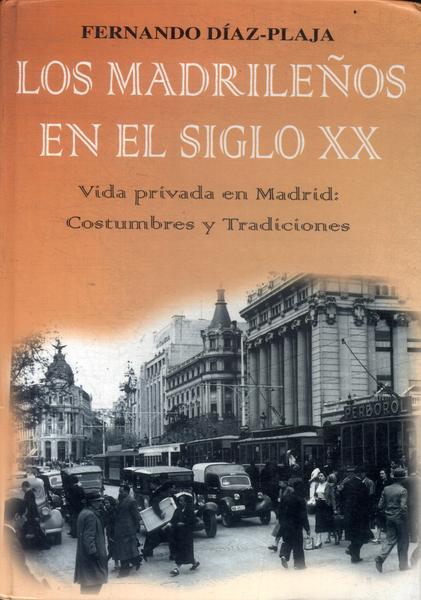 Los Madrileños En El Siglo Xx