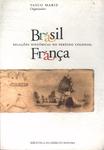 Brasil - França: Relações Históricas no Período Colonial