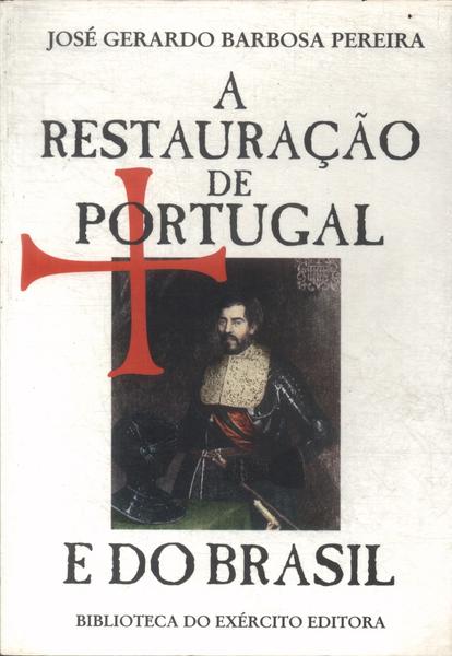 A Restauração De Portugal E Do Brasil