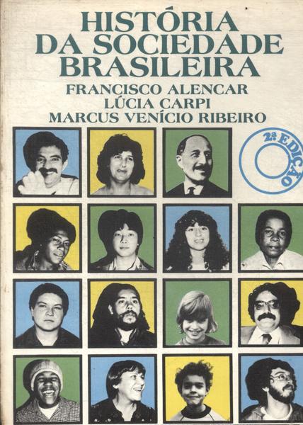 História Da Sociedade Brasileira