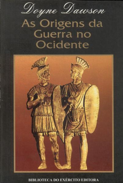 As Origens Da Guerra No Ocidente