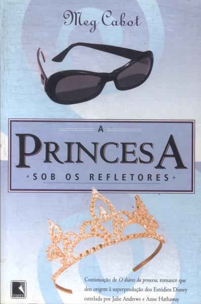 A Princesa Sob Os Refletores