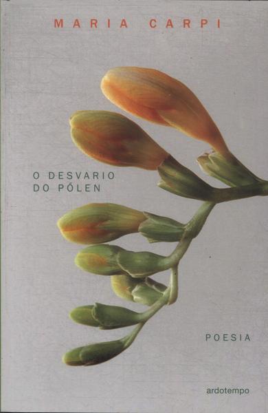 O Desvario Do Pólen