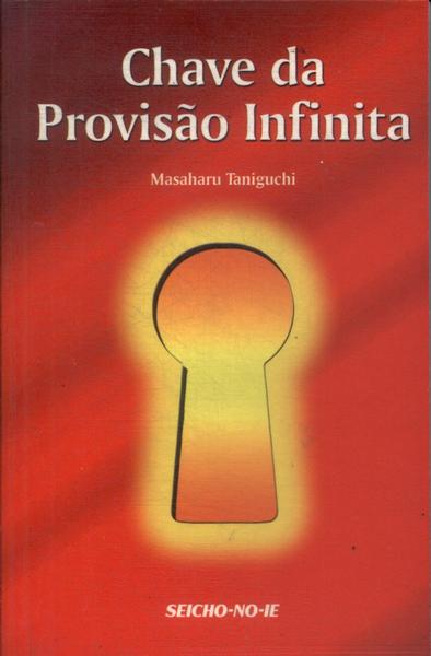 A Chave Da Provisão Infinita