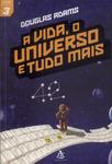 A Vida, O Universo E Tudo Mais