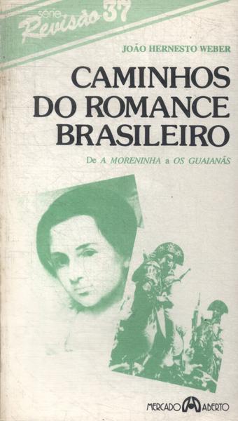 Caminhos Do Romance Brasileiro
