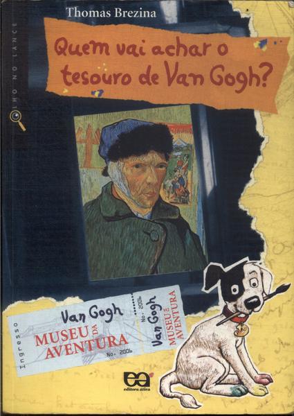 Quem Vai Achar O Tesouro De Van Gogh? (contém Mapa Do Tesouro E Decodificador)