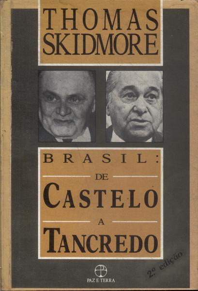 Brasil: De Castelo A Tancredo