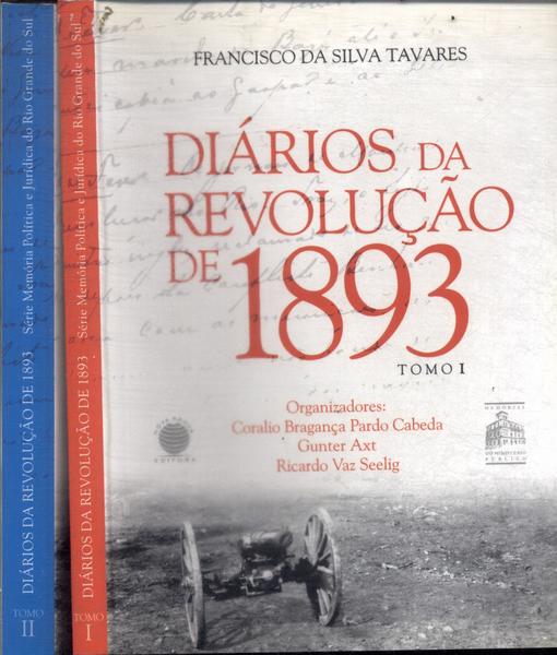 Diários Da Revolução De 1893 (2 Volumes)