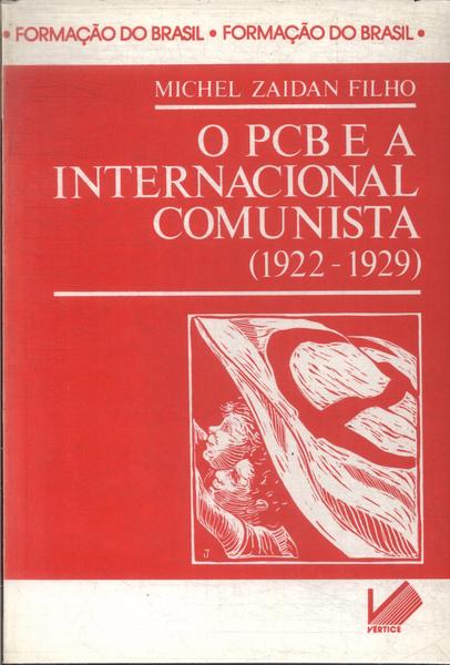 O Pcb E A Internacional Comunista (1922-1929)