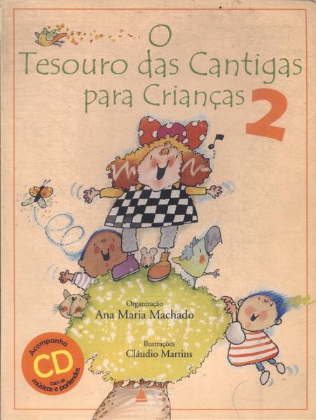 O Tesouro Das Cantigas Para Crianças Vol 2 (Não Inclui Cd)