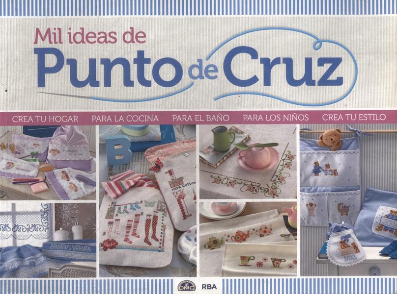 Mil Ideas De Punto De Cruz