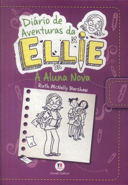Diario De Aventuras Da Ellie: A Aluna Nova