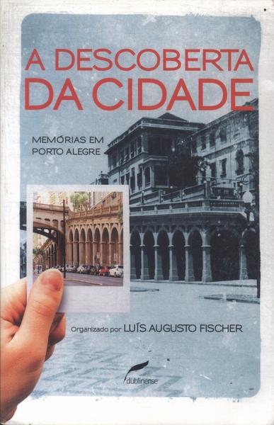 A Descoberta Da Cidade (Autógrafo)