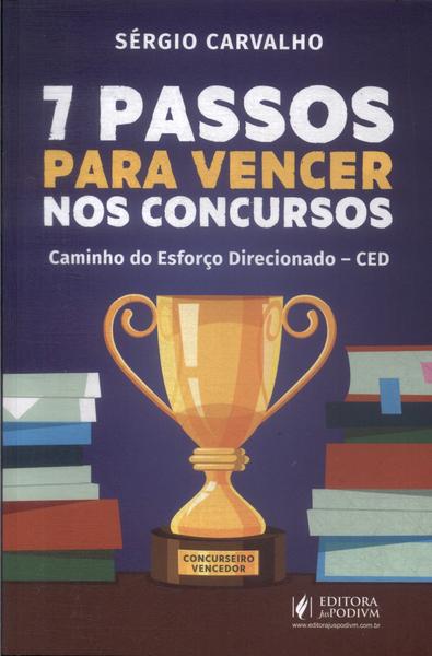 Sete Passos Para Vencer Nos Concursos