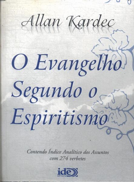 O Evangelho Segundo O Espiritismo