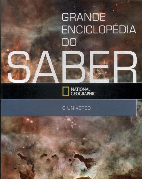 Grande Enciclopédia Do Saber: O Universo