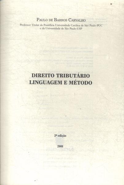Direito Tributário: Linguagem E Método (2008)