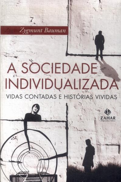 A Sociedade Individualizada