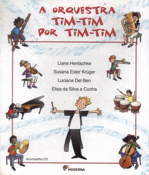 A Orquestra Tim-tim Por Tim-tim (não Inclui Cd)