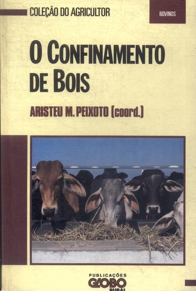 O Confinamento De Bois