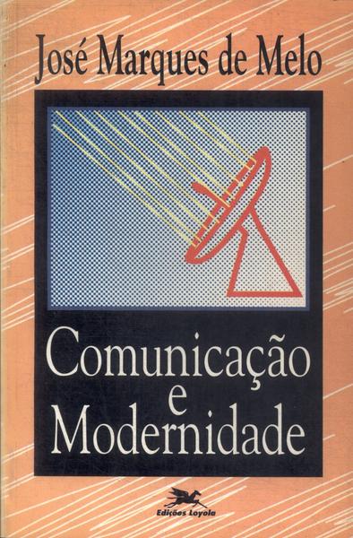 Comunicação E Modernidade