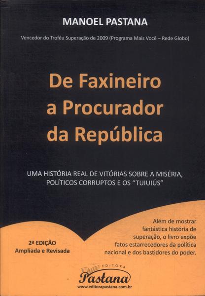 De Faxineiro A Procurador Da República