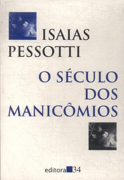 O Século Dos Manicômios